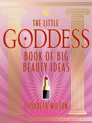 cover image of Little Goddess Book of Big Beauty Ideas